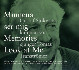 the album cover for Gustaf Sjokvist Chamber Choir - Minnena Ser Mig - Memories Look at Me: Gustaf