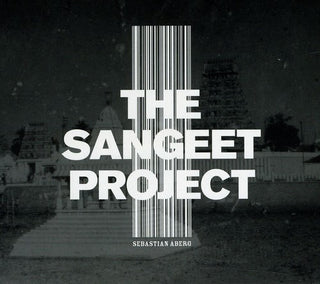 the album cover for Aberg/Sarmokadam/Kurdekar/Kadnekar/Das/Ersson - Sangeet Project