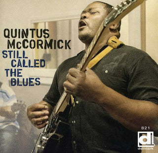 the album cover for Quintus Mccormick - Still Called The Blues