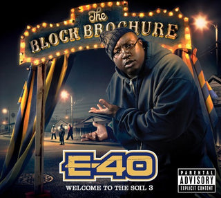 the album cover for E-40 - Block Brochure: Welcome To The Soil, Vol. 3