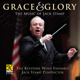 the album cover for Keystone Wind Ensemble - Grace & Glory: Music of Jack Stamp