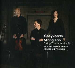the album cover for Gubaidulina / Paiberdin / Goeyvaerts String Trio - String Trios from the East