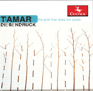 the album cover for Diesendruck / Callithumpian Consort / Drury - Grief That Does Not Speak