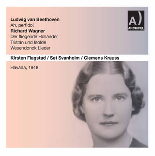 the album cover for Beethoven / Wagner / Flagstad / Krauss - Ah Perfido for Soprano & Orchestra
