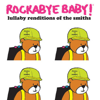 the album cover for Rockabye Baby! - Lullaby Renditions of the Smiths