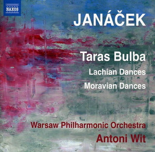 the album cover for Antoni Wit - Taras Bulba & Lachian Dances & Moravian Dances