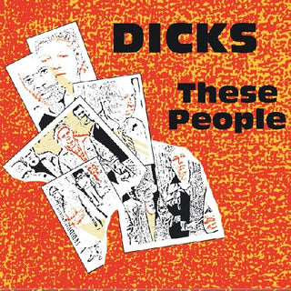 the album cover for The Dicks - These People