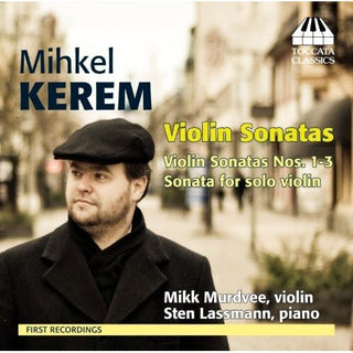 the album cover for Mikk Murdvee - Violin Sonatas Nos. 1-3