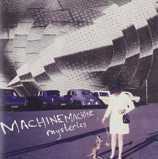 the album cover for Machinemachine - Mysteries