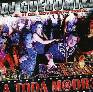 the album cover for DJ Gueromixx - A Toda M@dr3