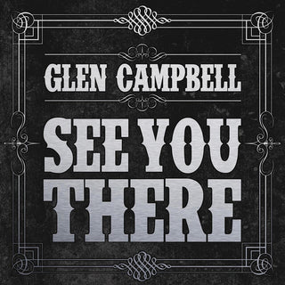the album cover for Glen Campbell - See You There
