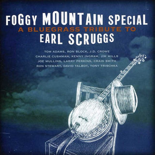 the album cover for Foggy Mountain Special Bluegrass Tribute To Earl - Foggy Mountain Special: A Bluegrass Tribute To Earl Scruggs