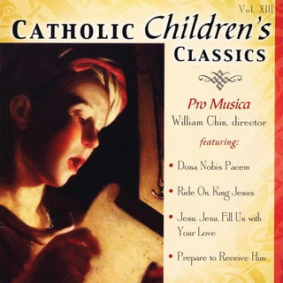 the album cover for Pro Musica Orchestra - Catholic Children's Classics 13