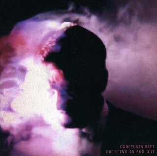 Porcelain Raft- Drifting In and Out/Chain