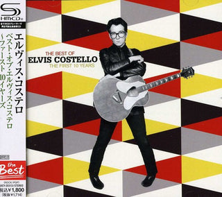 the album cover for Elvis Costello - Best Of The First (Shm-Cd) [Import]