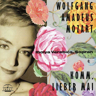 the album cover for Mozart / Verebics - Komm Lieber Mai: Mozart Lieder