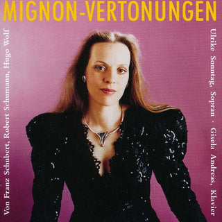 the album cover for Sonntag - Mignon: Vertonungen of Schubert & Wolf