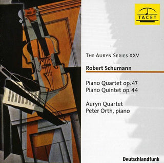 the album cover for Schumann / Auryn Quartet - Auryn Series 25: Piano Quartet Op. 47 & Piano