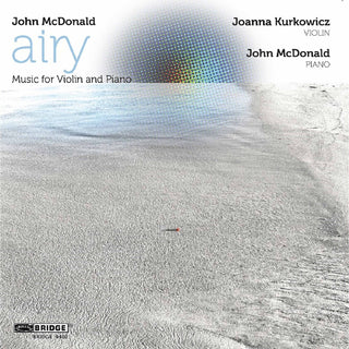 the album cover for Joanna Kurkowicz - Airy: Music for Violin & Piano