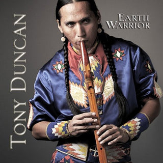 the album cover for Tony Duncan - Earth Warrior: Light of Our Ancestors