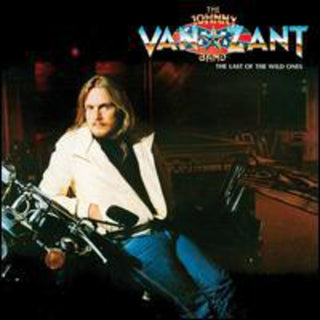 the album cover for Van Johnny Zant Band - Last of the Wild Ones