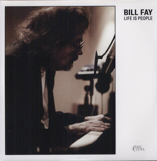 Bill Fay- Life Is People