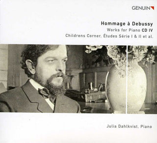 the album cover for Julia Dahlkvist - Hommage a Debussy: Works for Piano 4