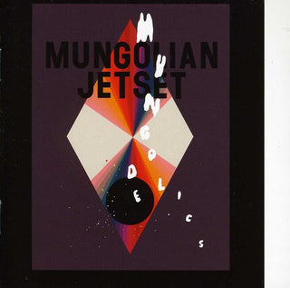 the album cover for Mungolian Jetset - Mungodelics