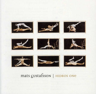 the album cover for Mats Gustafsson - Hidros One