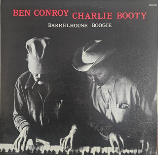 Ben Conroy/ Charlie Booty- Barrelhouse Boogie