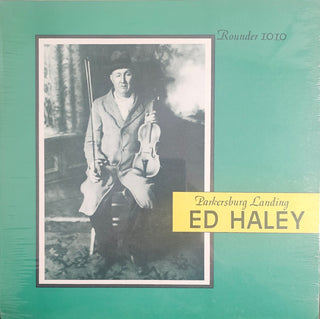 Ed Haley- Parkersburg Landing (Sealed)