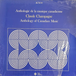 Claude Champagne- Anthologie De La Musique Canadienne/Anthology Of Canadian Music (4xLP)(Sealed, Shrinkwarp Partially Torn)