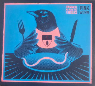 Hammer No More The Fingers- Pink Worm