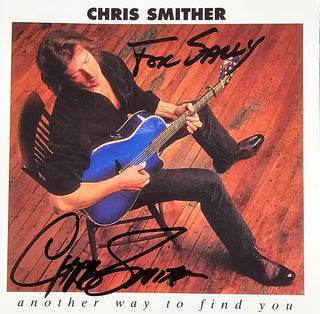 Chris Smither- Another Way To Find You (Signed)