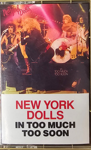 New York Dolls- In Too Much Too Soon