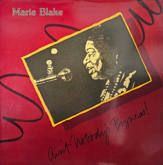 Marie Blake- Ain't Nobody's Bizness!