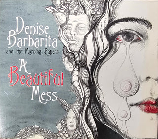 Denise Barbarita & The Morning Papers- A Beautiful Mess