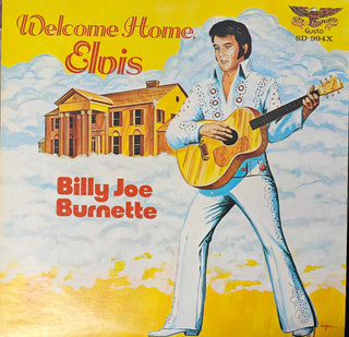 Billy Joe Burnette- Welcome Home Elvis (Used Vinyl)