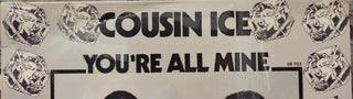 Cousin Ice- You're All Mine (1986 12", Sleeve Creasing)(Sealed)