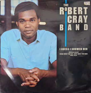 Robert Cray Band- I Guess I Showed Her (UK 12" Vinyl)