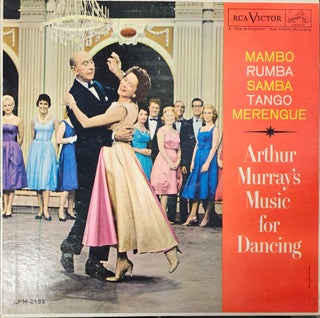 Arthur Murray Orchestra- Arthur Murray's Music For Dancing: Mambo, Rumba, Samba, Tango, Merengue