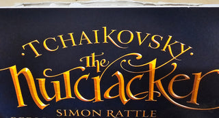 Tchaikovsky- The Nutcracker (Simon Rattle, Conductor)(2020 German Reissue, Severe Top Seam Split)