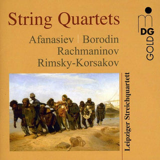 the album cover for Leipzig Straing Quartet / Afanasiev / Rachmaninov - Russian String Quartets