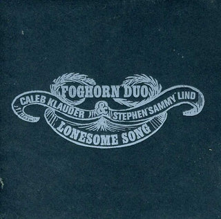 the album cover for Foghorn Duo - Lonesome Song