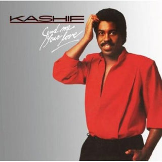 the album cover for Kashif - Send Me Your Love (bonus Tracks Edition)