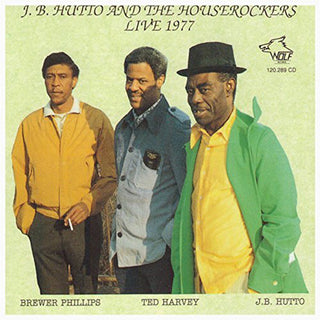 the album cover for Jb Hutto - J.B. Hutto and The Houserockers Live 1977