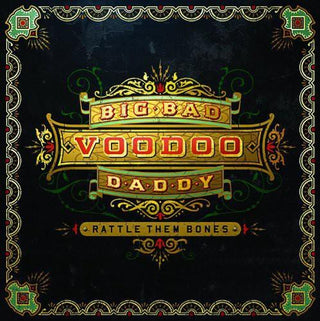 Big Bad Voodoo Daddy- Rattle Them Bones