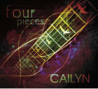 the album cover for Cailyn - Four Pieces