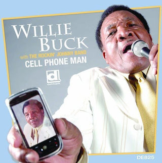 the album cover for Willie Buck - Cell Phone Man