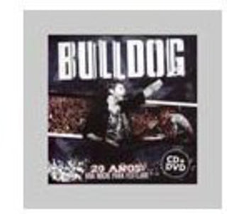 the album cover for Bulldog - 20 Anos: Una Noche Para Festejar